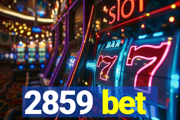 2859 bet